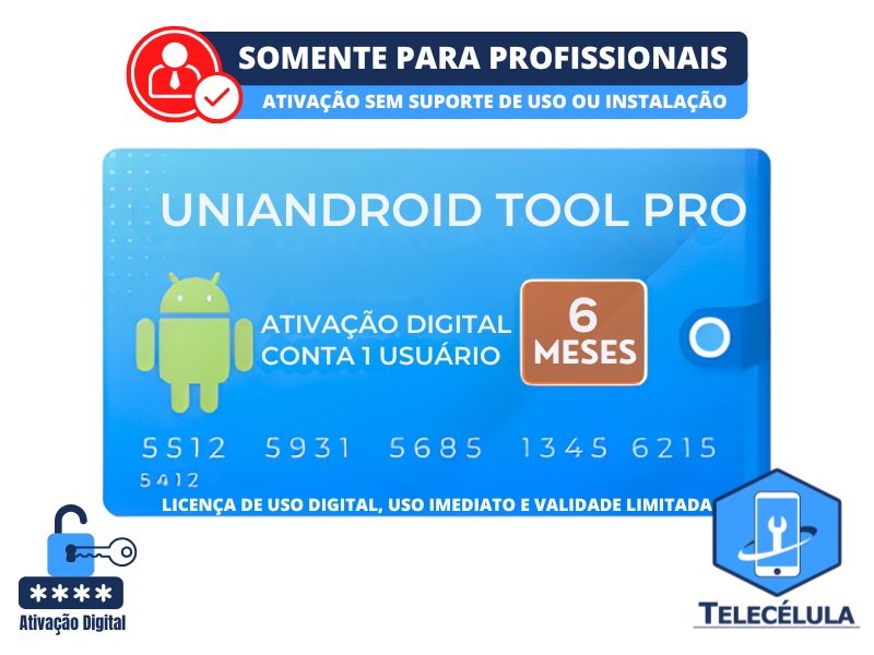 Sem Imagem - UAT PRO ATIVA�AO 6 MESES - UNIANDROID TOOL PRO - SOLU��O PODEROSA XIAOMI, HUAWEI, OPPO, SAMSUNG